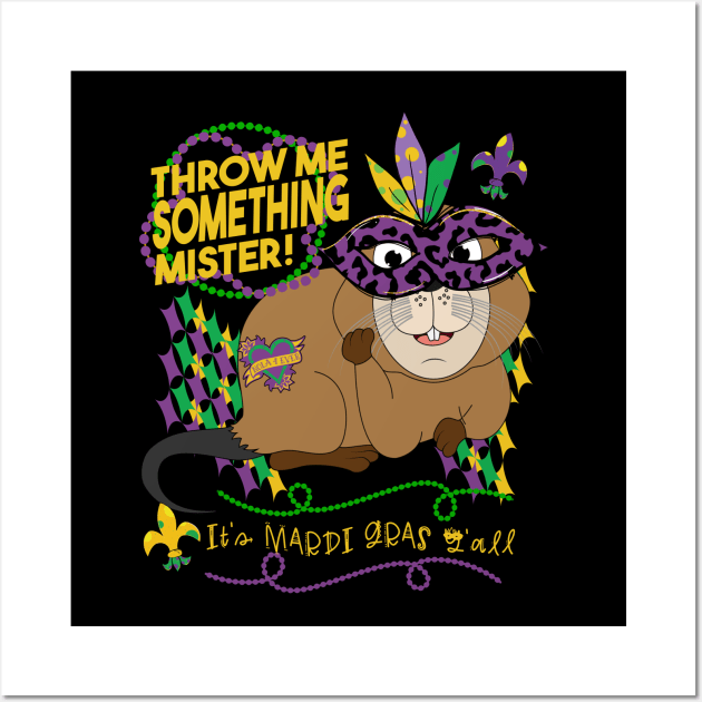 Throw Me Something Mister with Nutria Rat Wall Art by Unified by Design